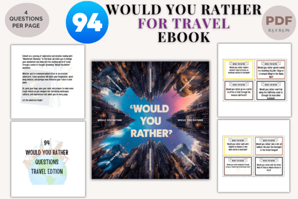 94 Would Your Rather Questions- Travel: A Guide to Exploring the World Through Choices