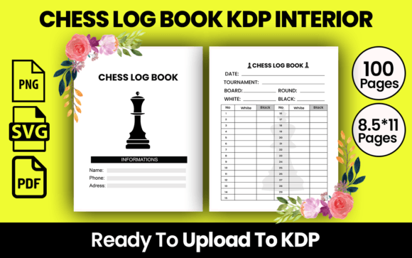 CHESS LOG BOOK KDP INTERIOR: A Strategic Tool for Content Creators and Entrepreneurs
