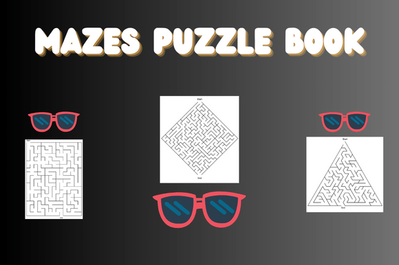 MAZES PUZZLE BOOK: A Strategic Tool for Mental Engagement and Cognitive Development